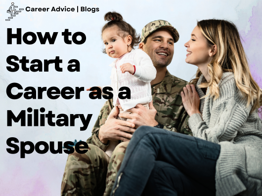 Starting a New Career as a Military Spouse