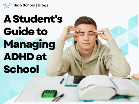 Students Guide to Managing ADHD at School
